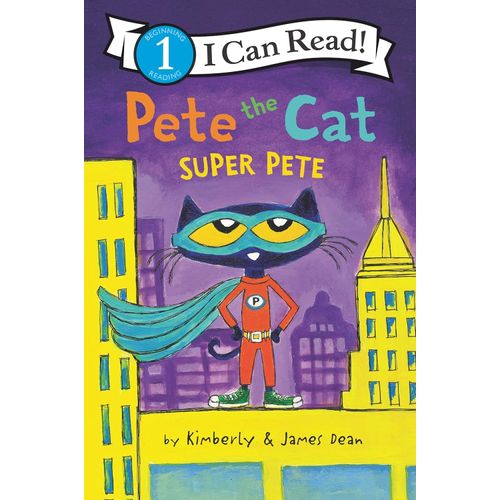 PETE THE CAT - SUPER PETE - I CAN READ 1 - JAMES DEAN - KIMB