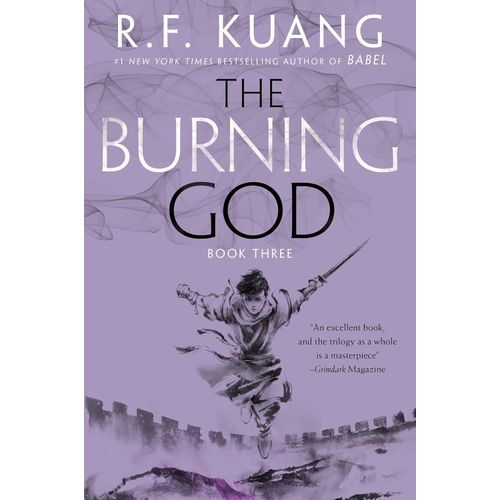 THE BURNING GOD - THE POPPY WAR 3 - REBECCA F. J. KUANG