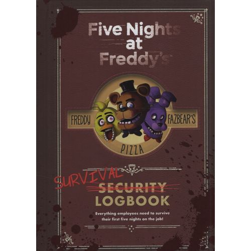 FIVE NIGHTS AT FREDDY'S - SURVIVAL LOGBOOK