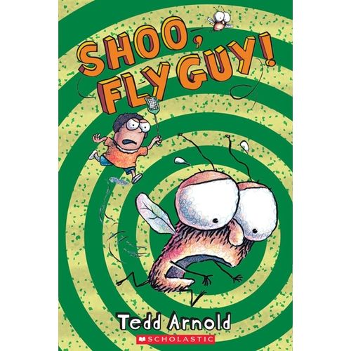 SHOO, FLY GUY! - FLY GUY 3 - TEDD ARNOLD