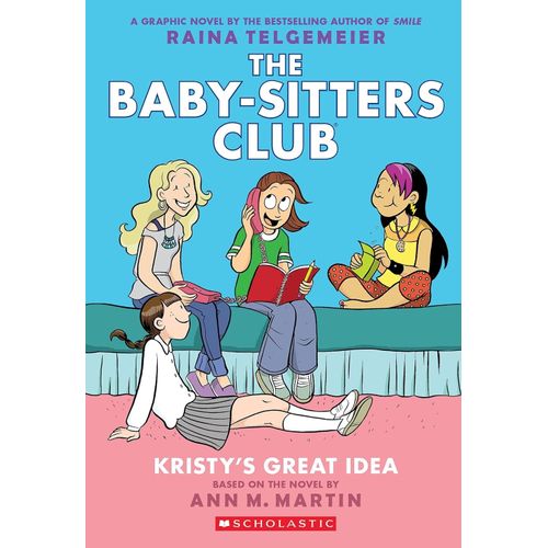 KRISTY'S GREAT IDEA - THE BABY-SITTERS CLUB 1 - ANN M. MARTI