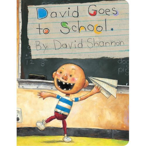 DAVID GOES TO SCHOOL - DAVID SHANNON