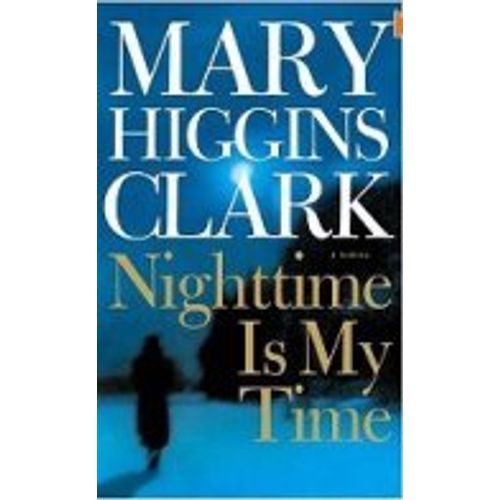 NIGHTTIME IS MY TIME - MARY HIGGINS CLARK