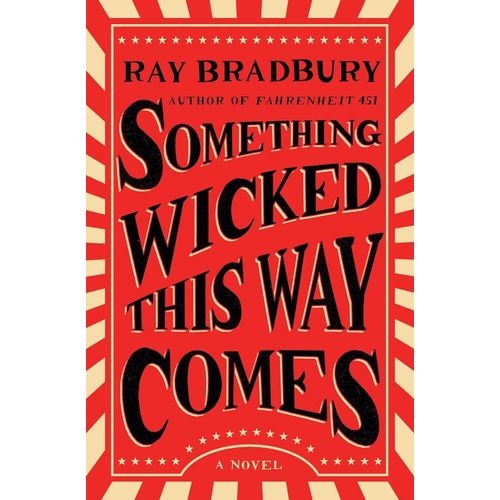SOMETHING WICKED THIS WAY COMES - RAY BRADBURY