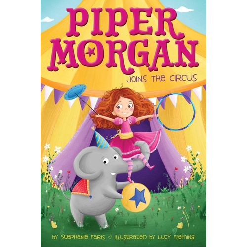 PIPER MORGAN JOINS THE CIRCUS - PIPER MORGAN 1 - STEPHANIE F