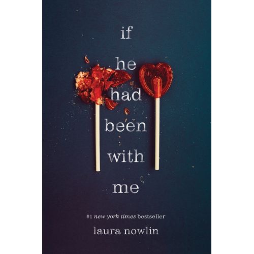 IF HE HAD BEEN WITH ME - LAURA NOWLIN