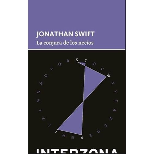 LA CONJURA DE LOS NECIOS - JONATHAN SWIFT