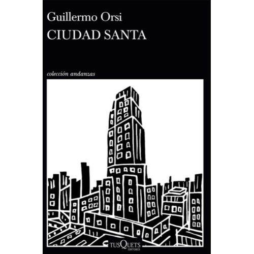LIBRO CIUDAD SANTA - GUILLERMO ORSI