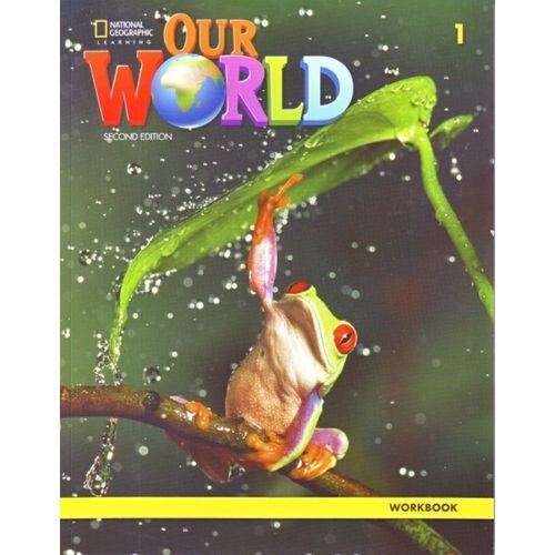 OUR WORLD 1 (2ND.ED.) WORKBOOK