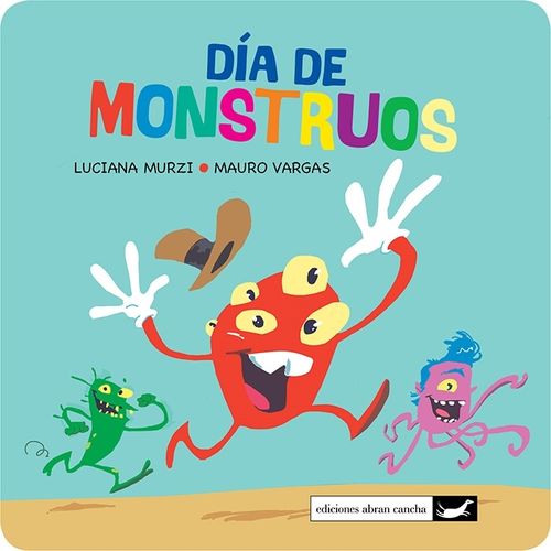 DIA DE MONSTRUOS - LUCIANA MURZI - MAURO VARGAS ( MAYUSCULA