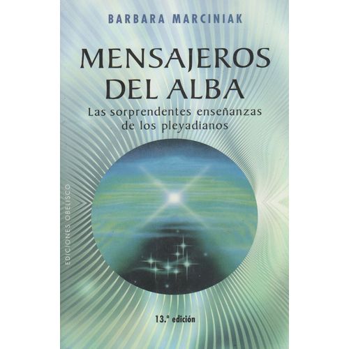 MENSAJEROS DEL ALBA - ENSEÑANZAS DE LOS PLEYADIANOS