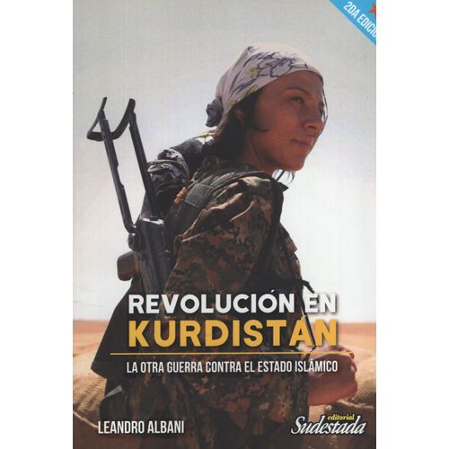 REVOLUCION EN KURDISTAN - LEANDRO ALBANI / LA OTRA GUERRA CO