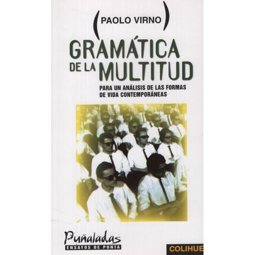 GRAMATICA DE LA MULTITUD GRAMATICA DE LA MULTITUD
