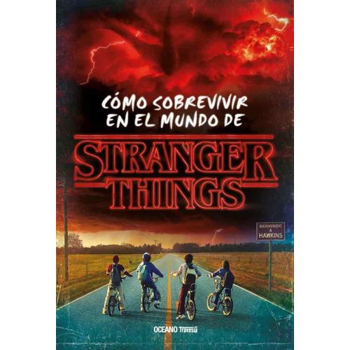 COMO SOBREVIVIR AL MUNDO - STRANGER THINGS