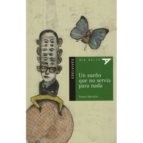 UN SUEÑO QUE NO SERVIA PARA NADA - ALA DELTA VERDE (+10 AÑOS
