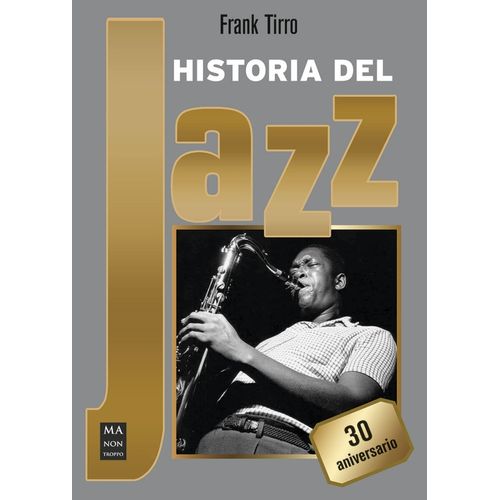 HISTORIA DEL JAZZ - 30 ANIVERSARIO