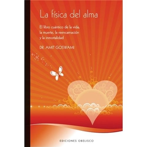 LA FISICA DEL ALMA - AMIT GOSWAMI