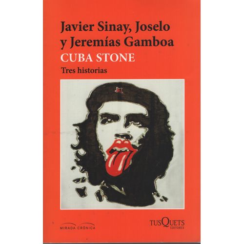 CUBA STONE: TRES HISTORIAS