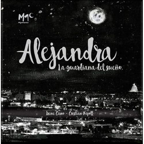 ALEJANDRA: LA GUARDIANA DEL SUEÑO