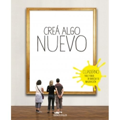 CREA ALGO NUEVO