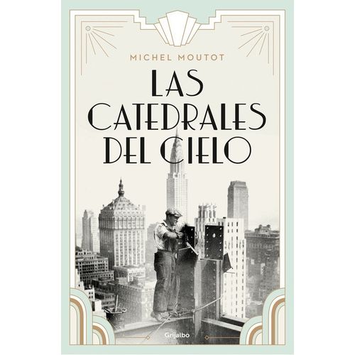 LAS CATEDRALES DEL CIELO - MICHEL MOUTOT