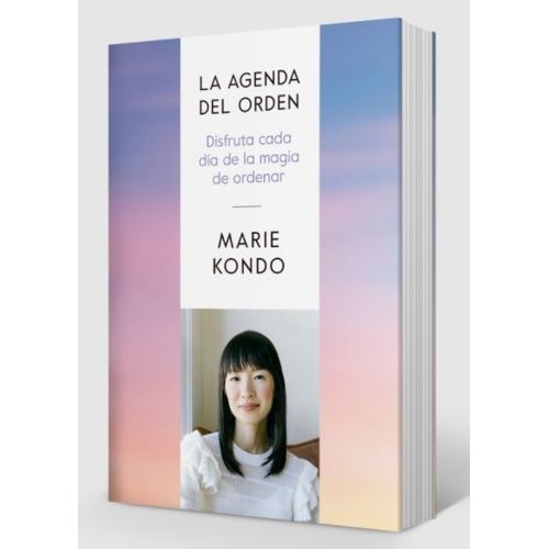 LA AGENDA DEL ORDEN - MARIE KONDO / DISFRUTA CADA DIA DE LA