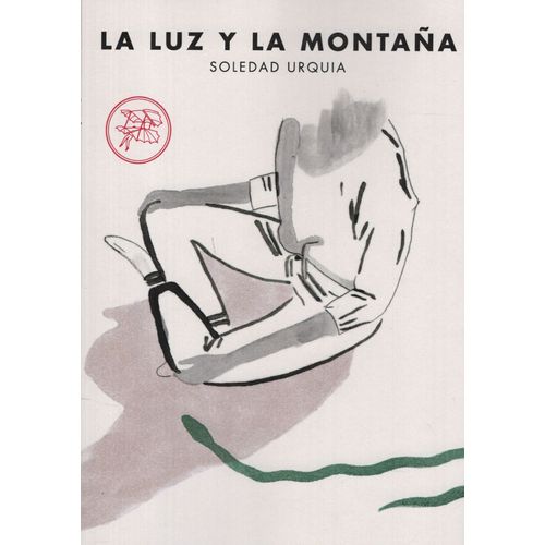 LIBRO LA LUZ Y LA MONTAÑA - SOLEDAD URQUIA