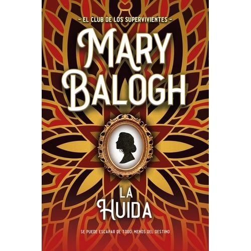 LA HUIDA - EL CLUB DE LOS SUPERVIVIENTES 3 - MARY BALOGH