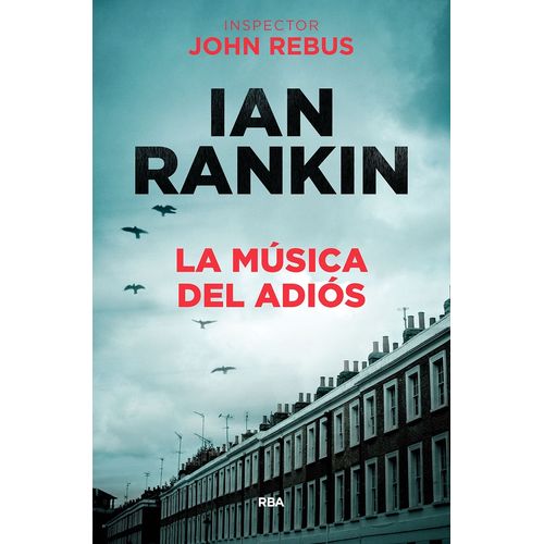 LA MUSICA DEL ADIOS - IAN RANKIN