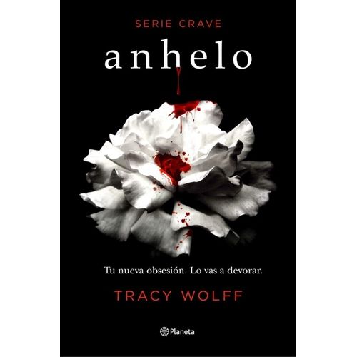 ANHELO - SERIE CRAVE 1 - TRACY WOLFF