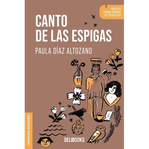 CANTO DE LAS ESPIGAS - PAULA DIAZ ALTOZANO