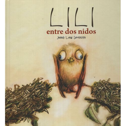LILI ENTRE DOS NIDOS - ALBUM ILUSTRADO
