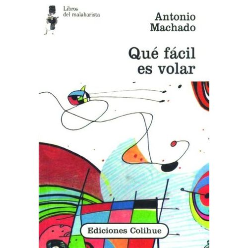 QUE FACIL ES VOLAR - LIBROS DEL MALABARISTA QUE FACIL ES VOLAR - LIBROS DEL MALABARISTA