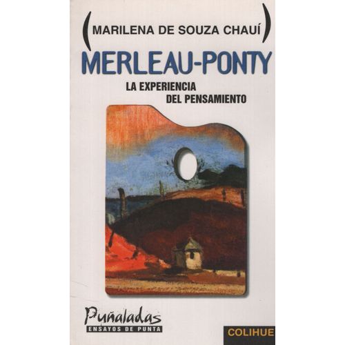 MERLEAU-PONTY - LA EXPERIENCIA DEL PENSAMIENTO MERLEAU-PONTY - LA EXPERIENCIA DEL PENSAMIENTO
