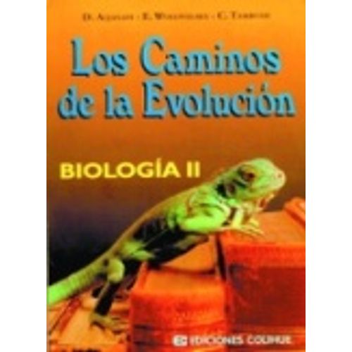 BIOLOGIA II - LOS CAMINOS DE LA EVOLUCION