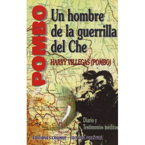 LIBRO POMBO - UN HOMBRE DE LA GUERRILLA DEL CHE - HARRY VILL LIBRO POMBO - UN HOMBRE DE LA GUERRILLA DEL CHE - HARRY VILL