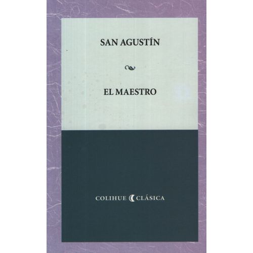 EL MAESTRO - SAN AGUSTIN - COLIHUE