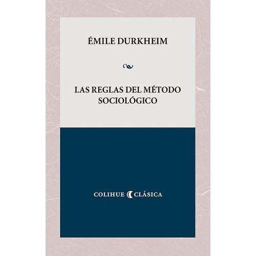 LAS REGLAS DEL METODO SOCIOLOGICO