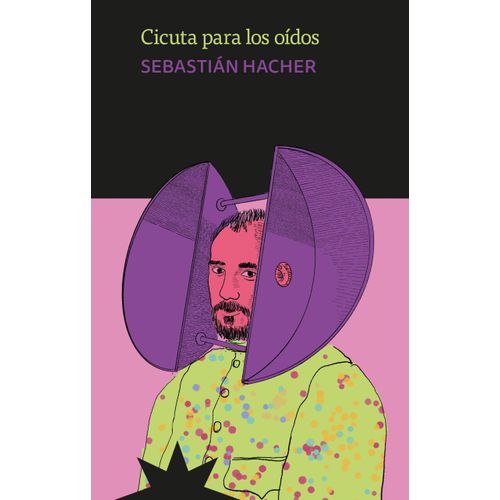 CICUTA PARA LOS OIDOS - SEBASTIAN HACHER