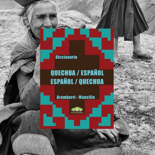 DICCIONARIO QUECHUA - ESPAÑOL / ESPAÑOL - QUECHUA - ARAMBARR