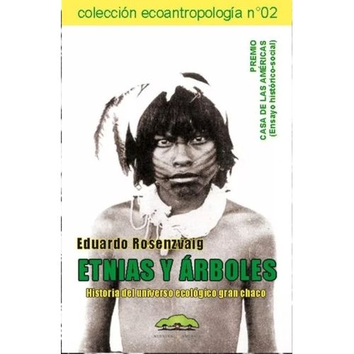 LIBROS ETNIAS Y ARBOLES - EDUARDO ROSENZVAIG