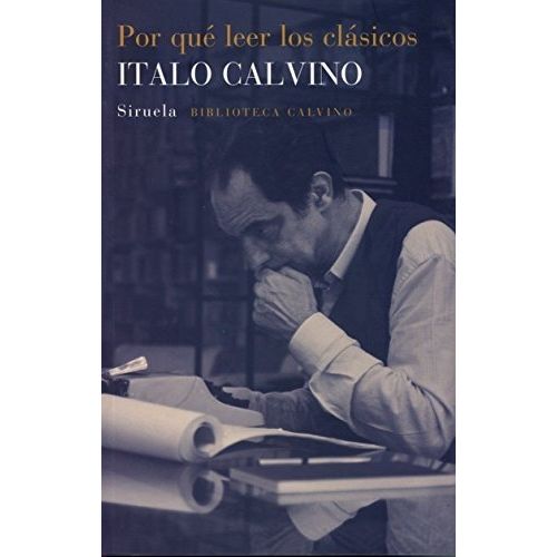 POR QUE LEER LOS CLASICOS
