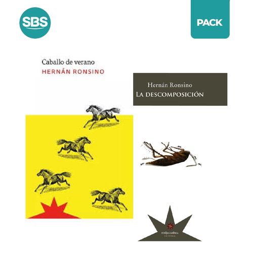 LA DESCOMPOSICIÓN + CABALLO DE VERANO - RONSINO - 2 LIBROS