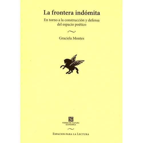 LA FRONTERA INDOMITA - GRACIELA MONTES