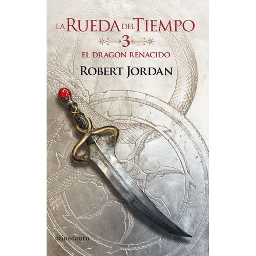 EL DRAGON RENACIDO - RUEDA DEL TIEMPO 3 - ROBERT JORDAN