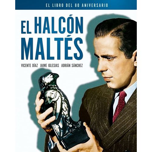 EL HALCON MALTES - EL LIBRO DEL 80 ANIVERSARIO