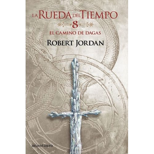 EL CAMINO DE DAGAS - LA RUEDA DEL TIEMPO 8 - JORDAN