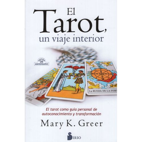 LIBRO EL TAROT, UN VIAJE INTERIOR - MARY GREER