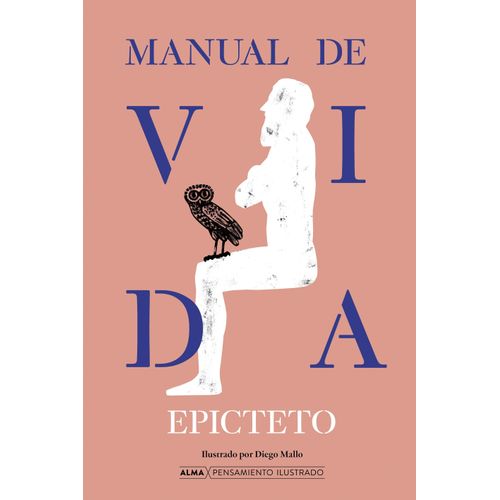 MANUAL DE VIDA - PENSAMIENTO ILUSTRADOS - EPICTETO