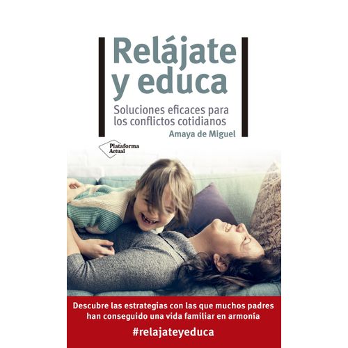 RELAJATE Y EDUCA - AMAYA DE MIGUEL